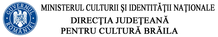 DIRECŢIA JUDEŢEANĂ PENTRU CULTURĂ BRĂILA